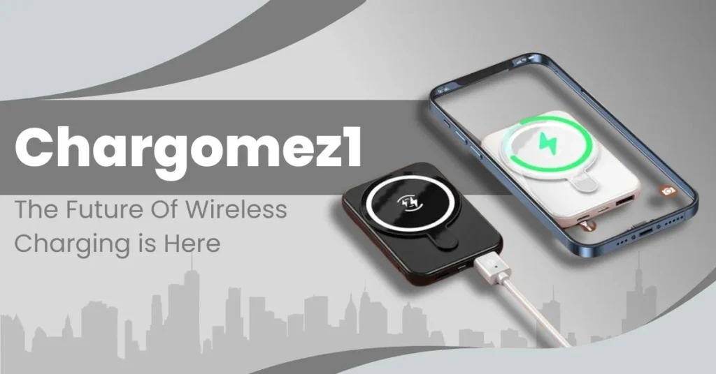 Chargomez1: A New Era of Fast & Wireless Charging in 2025!